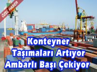 Konteyner Taşımaları Artıyor Ambarlı Başı Çekiyor