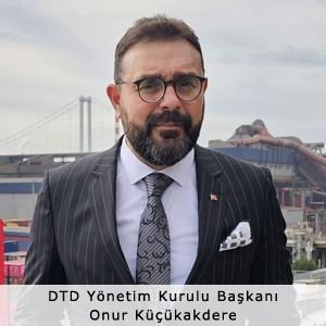 DTD Yönetim Kurulu Başkanı Onur Küçükakdere